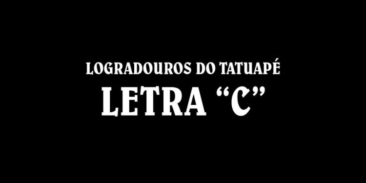 Ruas do Tatuapé com a Letra ‘E’
