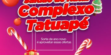 Complexo Tatuapé anuncia Saldão de Natal com preços especiais