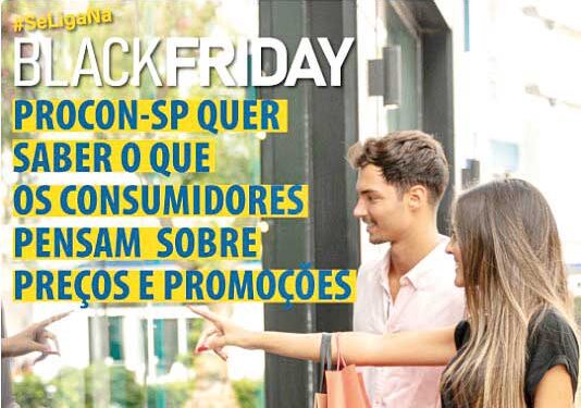 BLACK FRIDAY: Procon-SP lança consulta virtual para entender hábitos dos consumidores